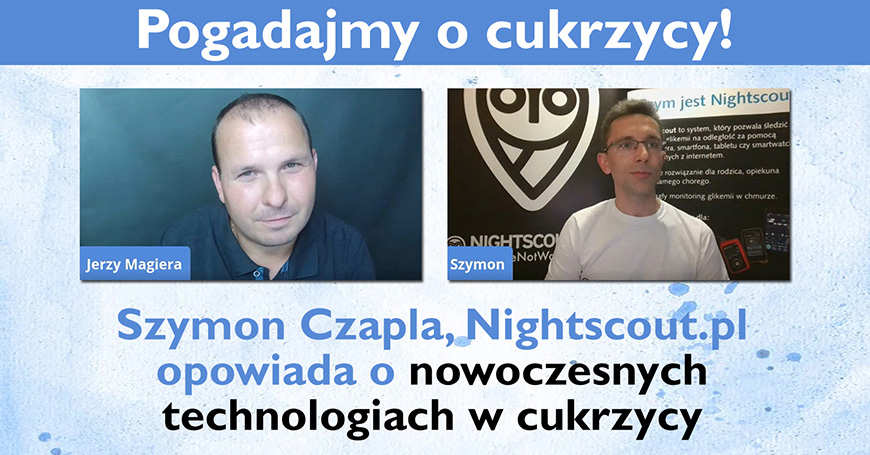 Nowoczesne technologie w cukrzycy - Szymon Czapla opowiada o monitorowaniu glikemii w chmurze