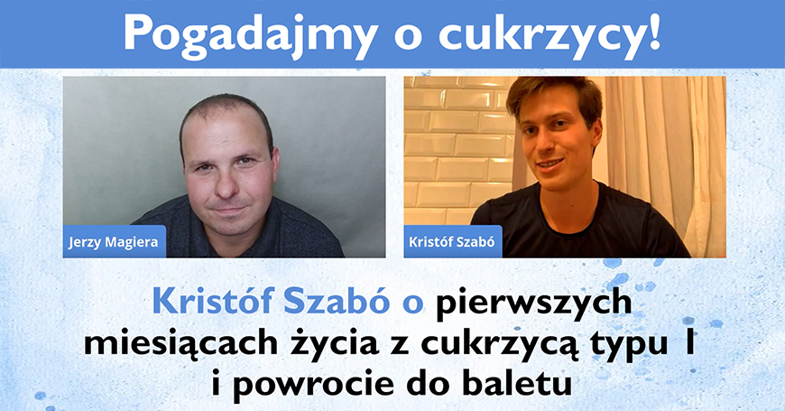 Kristóf Szabó o pierwszych miesiącach życia z cukrzycą typu 1 i powrocie do baletu