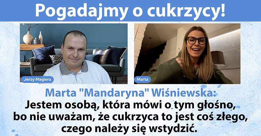 Mandaryna: Jestem osobą, która mówi o tym głośno, bo nie uważam, że cukrzyca to coś złego, czego należy się wstydzić