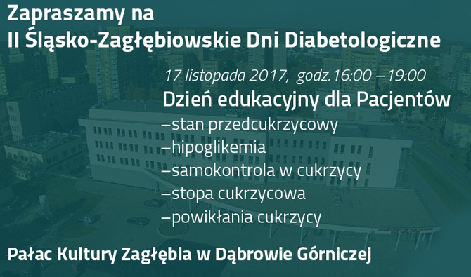 Zapraszamy na II Śląsko-Zagłębiowskie Dni Diabetologiczne