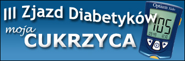 III Zjazd Diabetyków - Moja Cukrzyca